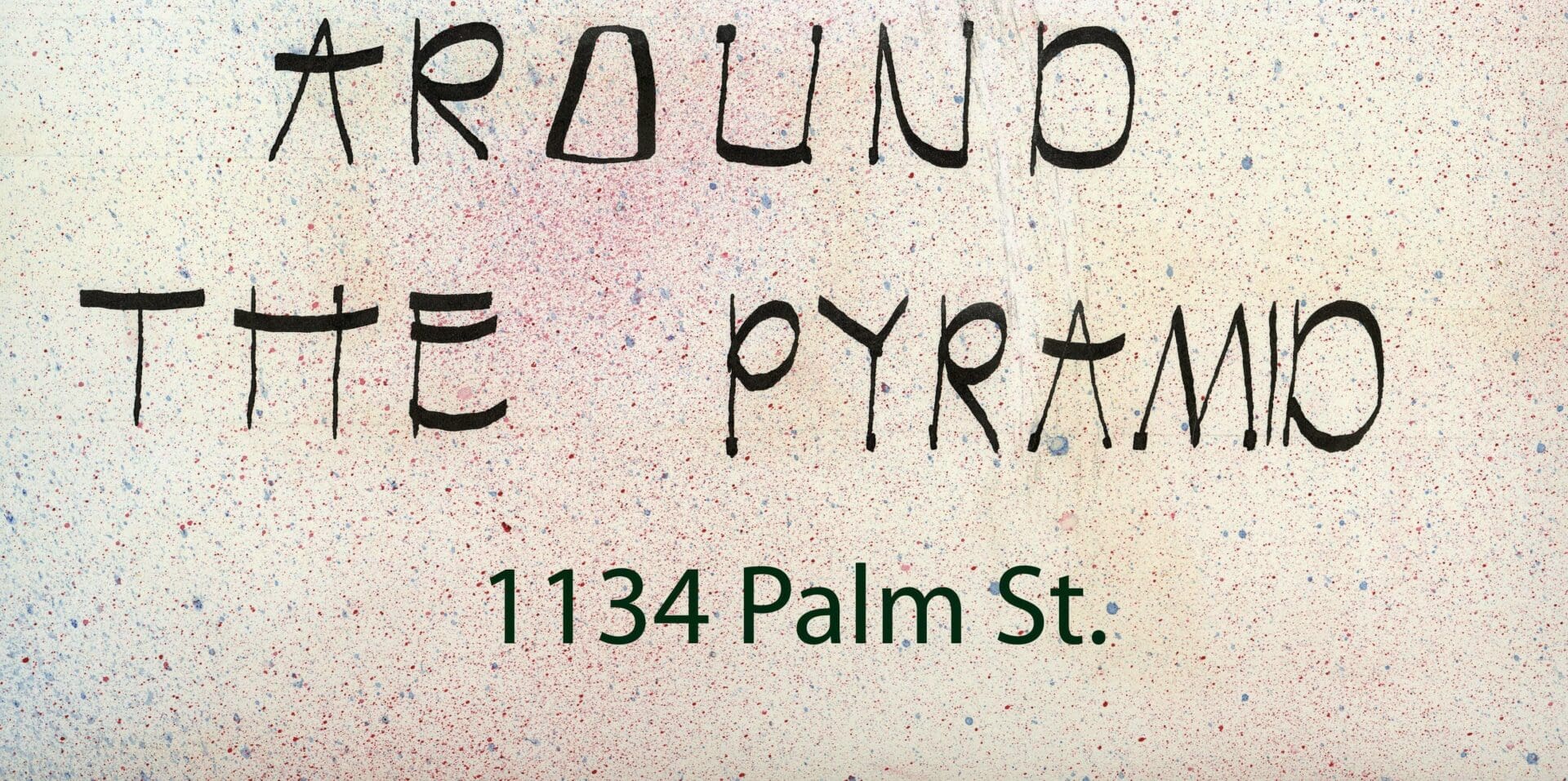 A sign that says around the pyramid